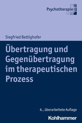 Bettighofer | Übertragung und Gegenübertragung im therapeutischen Prozess | E-Book | sack.de