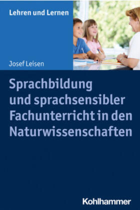 Leisen / Gold |  Sprachbildung und sprachsensibler Fachunterricht in den Naturwissenschaften | Buch |  Sack Fachmedien