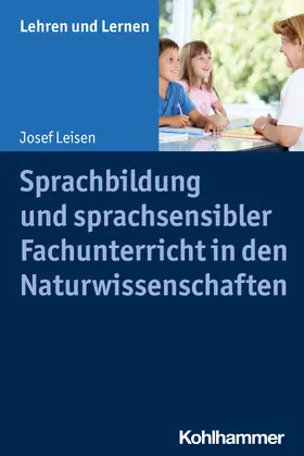 Leisen / Gold |  Sprachbildung und sprachsensibler Fachunterricht in den Naturwissenschaften | Buch |  Sack Fachmedien