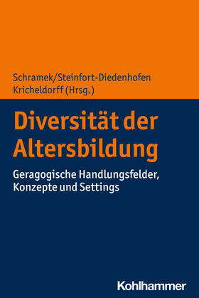 Schramek / Steinfort-Diedenhofen / Kricheldorff | Diversität der Altersbildung | Buch | 978-3-17-040756-5 | sack.de