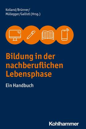 Kolland / Brünner / Müllegger | Bildung in der nachberuflichen Lebensphase | E-Book | sack.de