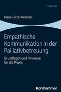 Neander |  Empathische Kommunikation in der Palliativbetreuung | Buch |  Sack Fachmedien