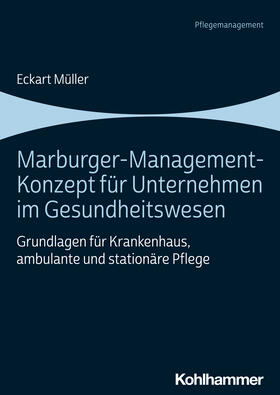 Müller | Müller, E: Marburger-Management-Konzept für Unternehmen | Buch | 978-3-17-040856-2 | sack.de