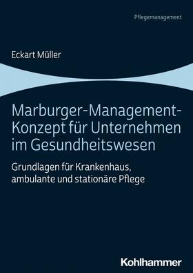 Müller | Marburger-Management-Konzept für Unternehmen im Gesundheitswesen | E-Book | sack.de