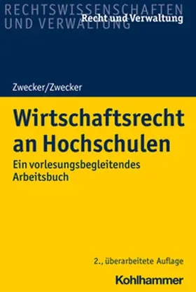 Zwecker | Wirtschaftsrecht an Hochschulen | E-Book | sack.de