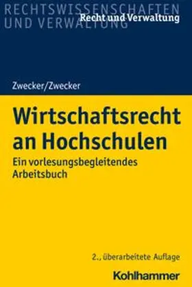 Zwecker |  Wirtschaftsrecht an Hochschulen | eBook | Sack Fachmedien
