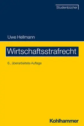 Hellmann | Wirtschaftsstrafrecht | Buch | 978-3-17-040890-6 | sack.de