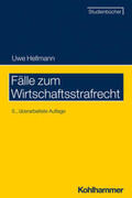 Hellmann |  Fälle zum Wirtschaftsstrafrecht | eBook | Sack Fachmedien