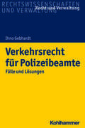 Gebhardt |  Verkehrsrecht für Polizeibeamte | Buch |  Sack Fachmedien
