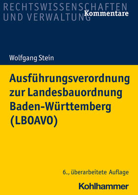 Stein | Ausführungsverordnung zur Landesbauordnung Baden-Württemberg (LBOAVO) | Buch | 978-3-17-040932-3 | sack.de