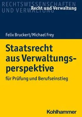 Frey / Bruckert | Staatsrecht aus Verwaltungsperspektive | E-Book | www.sack.de