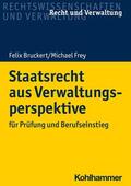 Bruckert / Frey |  Staatsrecht aus Verwaltungsperspektive | eBook | Sack Fachmedien