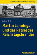 Orth |  Martin Lennings und das Rätsel des Reichstagsbrandes | Buch |  Sack Fachmedien