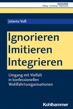 Voß / Haas | Voß, J: Ignorieren - Imitieren - Integrieren | Buch | 978-3-17-040944-6 | sack.de