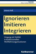 Voß / Haas / Hofmann |  Ignorieren - Imitieren - Integrieren | eBook | Sack Fachmedien