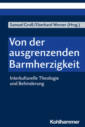 Groß / Werner |  Von der ausgrenzenden Barmherzigkeit | eBook | Sack Fachmedien