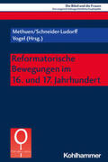 Methuen / Schneider-Ludorff / Vogel |  Reformatorische Bewegungen im 16. und 17. Jahrhundert | eBook | Sack Fachmedien
