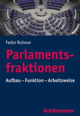 Ruhose |  Parlamentsfraktionen | eBook | Sack Fachmedien