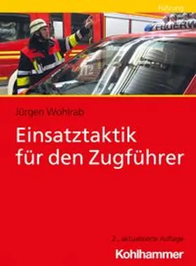 Wohlrab | Einsatztaktik für den Zugführer | E-Book | www.sack.de