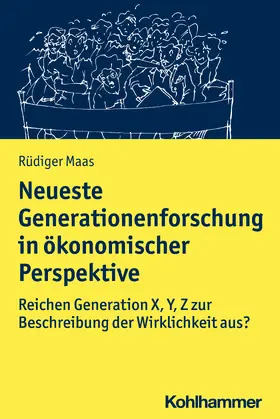 Maas |  Neueste Generationenforschung in ökonomischer Perspektive | Buch |  Sack Fachmedien