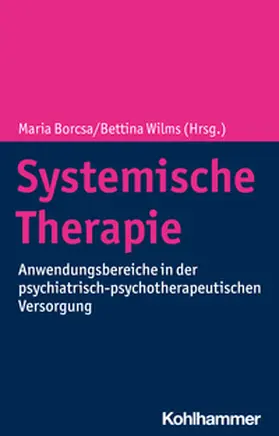 Borcsa / Wilms |  Systemische Therapie | eBook | Sack Fachmedien