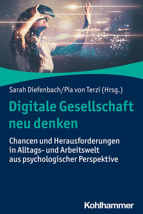 Diefenbach / von Terzi / Christoforakos | Digitale Gesellschaft neu denken | Buch | 978-3-17-041190-6 | sack.de