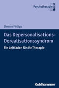 Philipp |  Das Depersonalisations - Derealisationssyndrom | Buch |  Sack Fachmedien