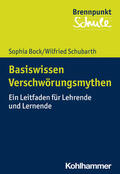 Bock / Schubarth / Berger |  Basiswissen Verschwörungsmythen | Buch |  Sack Fachmedien