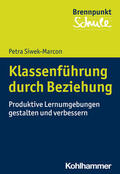 Siwek-Marcon / Berger / Schubarth |  Klassenführung durch Beziehung | Buch |  Sack Fachmedien