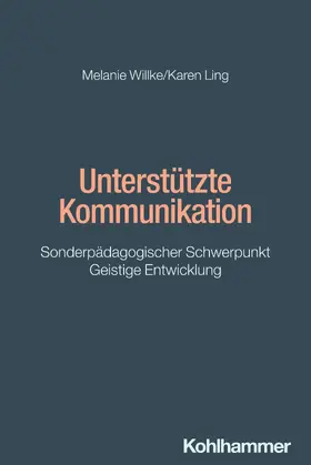 Willke / Ling |  Unterstützte Kommunikation | Buch |  Sack Fachmedien