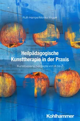 Hampe / Wigger |  Heilpädagogische Kunsttherapie in der Praxis | Buch |  Sack Fachmedien