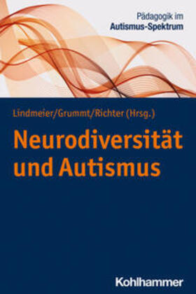 Lindmeier / Grummt / Richter | Neurodiversität und Autismus | E-Book | sack.de