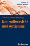 Lindmeier / Grummt / Richter |  Neurodiversität und Autismus | eBook | Sack Fachmedien