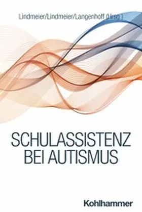 Lindmeier / Langenhoff | Schulassistenz bei Autismus | E-Book | www.sack.de