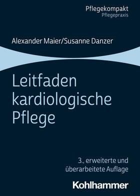 Danzer / Maier |  Leitfaden kardiologische Pflege | Buch |  Sack Fachmedien
