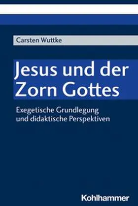 Wuttke | Jesus und der Zorn Gottes | E-Book | www.sack.de