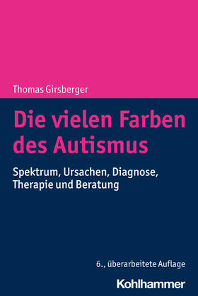 Girsberger |  Girsberger, T: Die vielen Farben des Autismus | Buch |  Sack Fachmedien