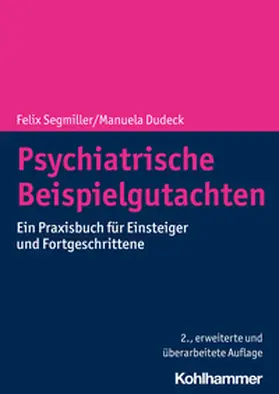 Segmiller / Dudeck |  Psychiatrische Beispielgutachten | eBook | Sack Fachmedien