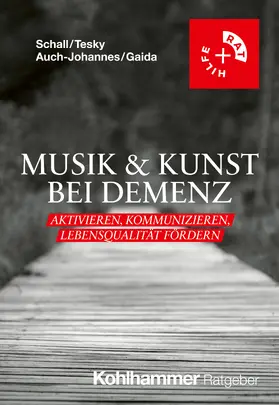 Schall / Tesky / Auch-Johannes | Musik & Kunst bei Demenz | Buch | 978-3-17-041432-7 | www.sack.de