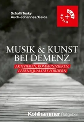 Schall / Tesky / Auch-Johannes |  Musik & Kunst bei Demenz | eBook | Sack Fachmedien