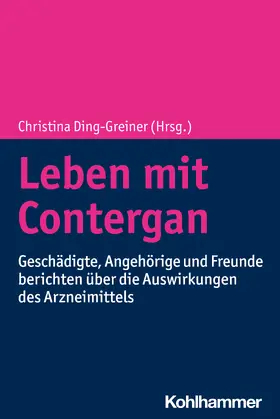 Ding-Greiner | Leben mit Contergan | Buch | 978-3-17-041440-2 | sack.de