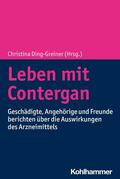 Ding-Greiner |  Leben mit Contergan | eBook | Sack Fachmedien