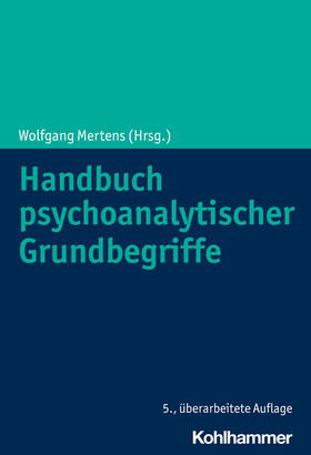 Mertens |  Handbuch psychoanalytischer Grundbegriffe | Buch |  Sack Fachmedien