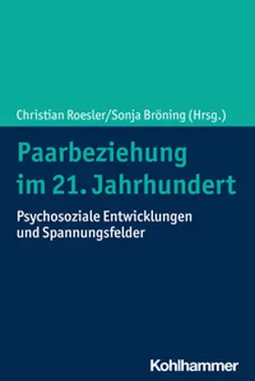 Roesler / Bröning |  Paarbeziehung im 21. Jahrhundert | eBook | Sack Fachmedien