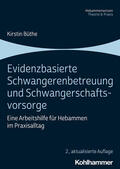 Büthe / Schwenger-Fink / Franke |  Evidenzbasierte Schwangerenbetreuung und Schwangerschaftsvorsorge | Buch |  Sack Fachmedien
