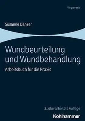 Danzer |  Wundbeurteilung und Wundbehandlung | Buch |  Sack Fachmedien
