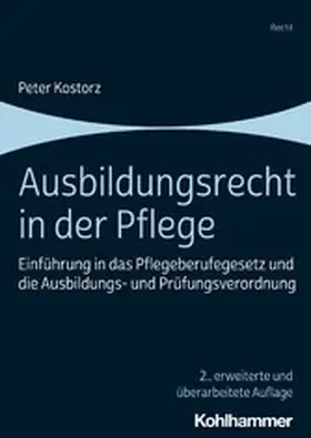 Kostorz |  Ausbildungsrecht in der Pflege | eBook | Sack Fachmedien