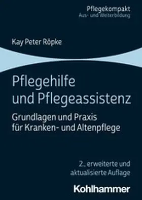 Röpke |  Pflegehilfe und Pflegeassistenz | eBook | Sack Fachmedien