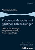 Schulze Höing / Schäfer / Schmitt-Schäfer |  Pflege von Menschen mit geistigen Behinderungen | Buch |  Sack Fachmedien