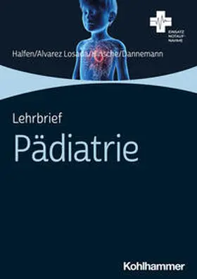 Halfen / Alvarez Losada / Hinsche |  Lehrbrief Pädiatrie | Buch |  Sack Fachmedien